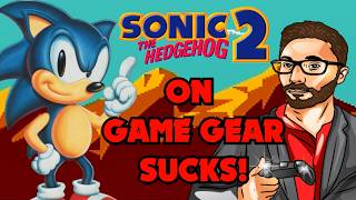 SONIC 2 on Game Gear SUCKS! (Review)