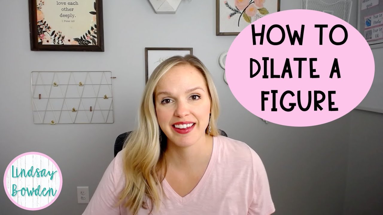 How To Dilate A Figure YouTube How To Dilate A Figure YouTube