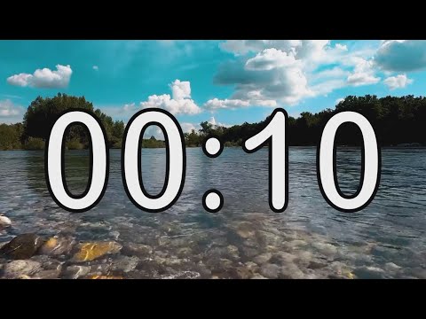 10 second timer with Calm and Soft Music and background of river and nature