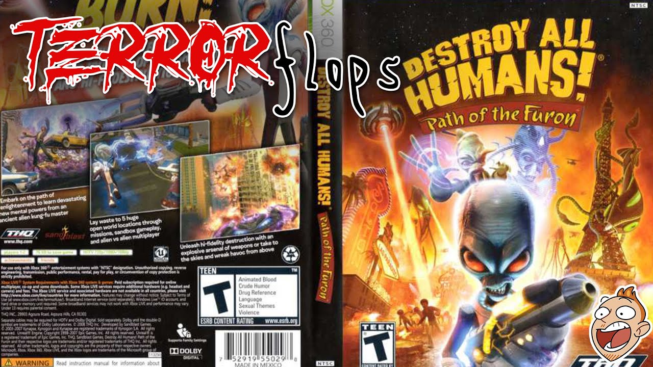 TERRORflops Episode Three Destroy All Humans! Path of the Furon