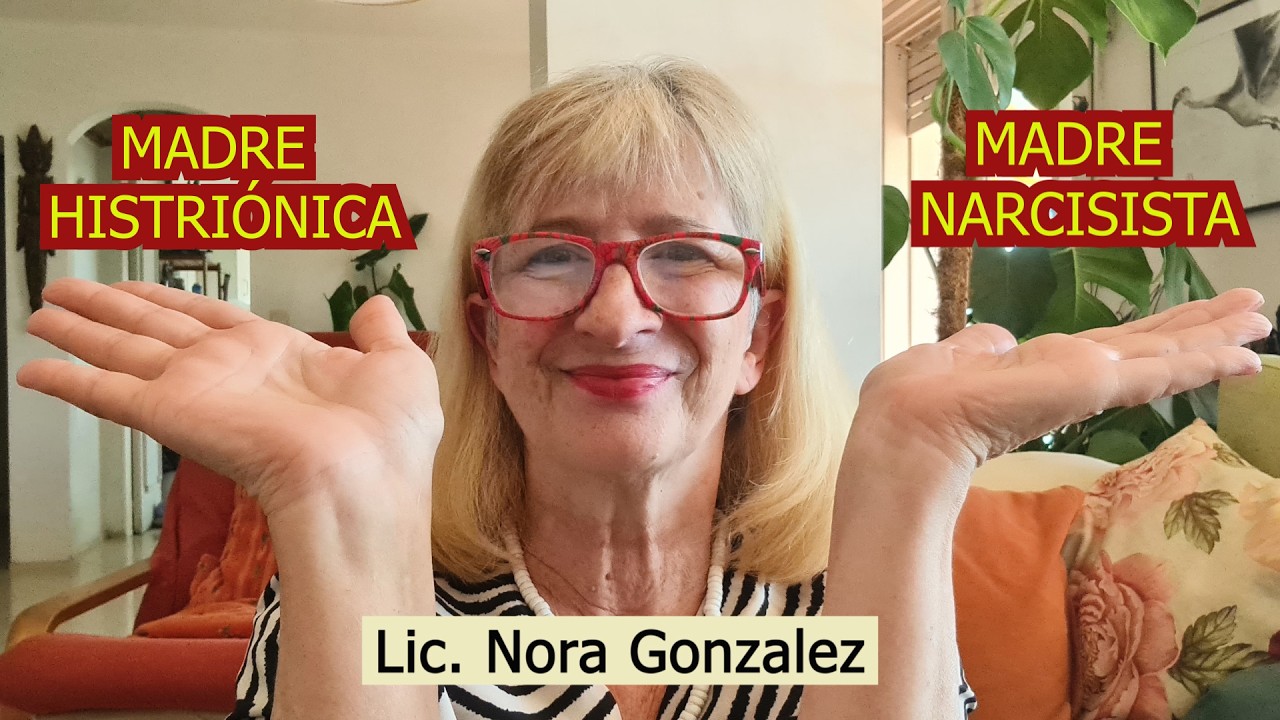 MADRE NARCISISTA vs. MADRE HISTRIÓNICA