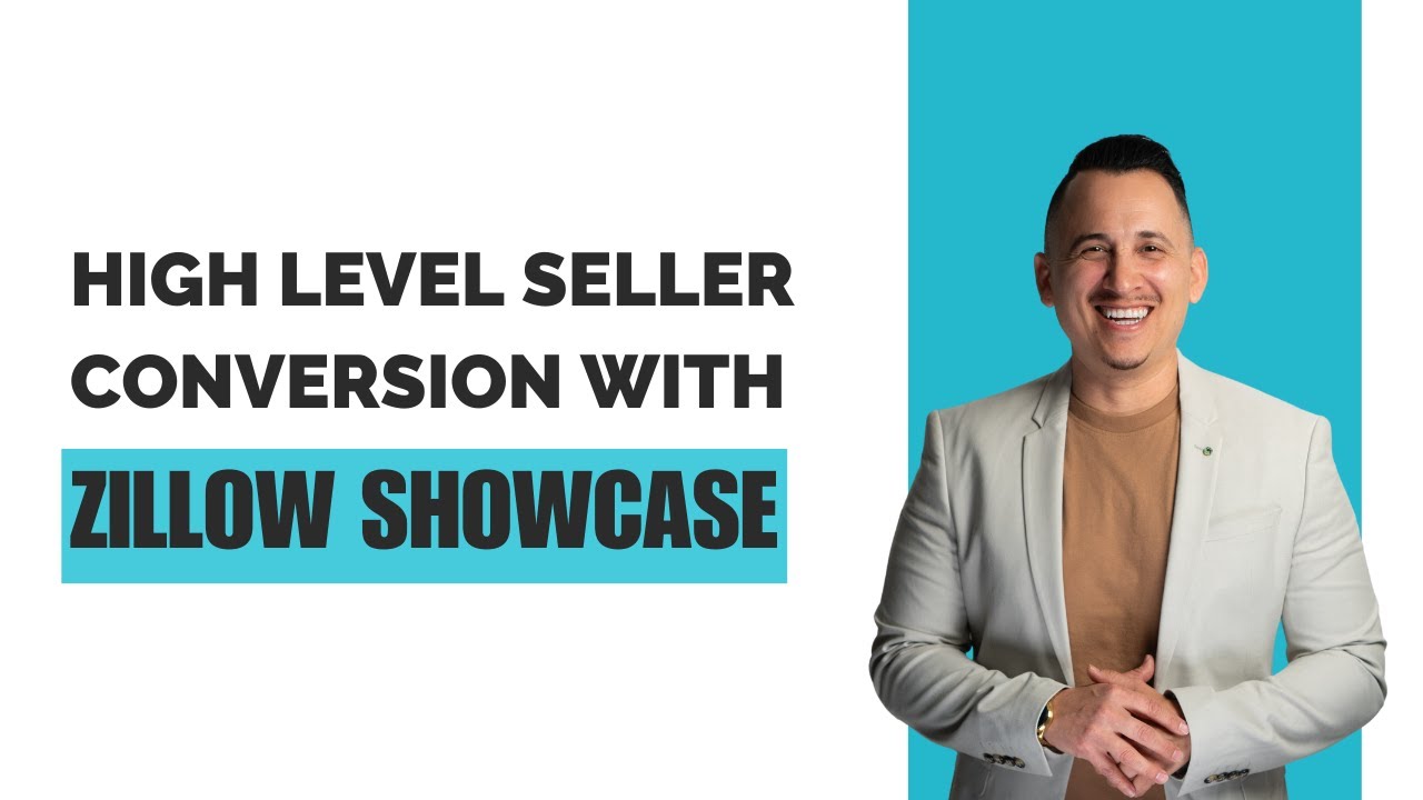 High Level Seller Conversion with Zillow Showcase