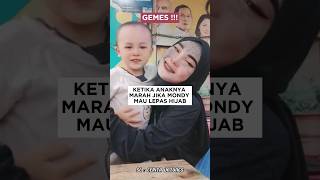 MOMEN ANAK MONDY MARAH JIKA MONDY LEPAS HIJAB 👏 #shorts #beritaviral #mondy #mondytato #dakwahislam