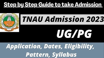 TNAU Admission 2023 : Application (Soon), Dates, Eligibility, Pattern, Syllabus