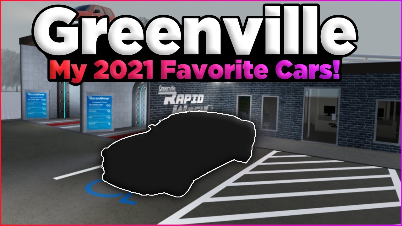 My 2021 Favorite Greenville Cars! Roblox Greenville YouTube