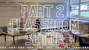 Part 2 2023 First Grade Classroom Setup