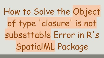 How to Solve the Object of type 