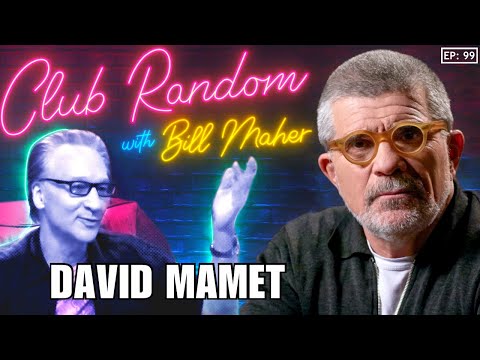 David Mamet | Club Random with Bill Maher