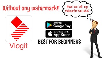 No watermark! Vlogit video editing app specially designed for Youtubers 👌👌