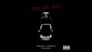Togiga X Cros X Palach - Kcrn Kln Drll