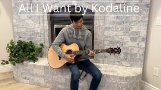 All I Want - Kodaline - Guitar Cover