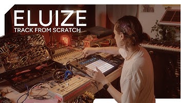 Eluize makes a house track from scratch with Ableton Push and Live – In The Studio