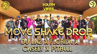 MOVE SHAKE DROP | DJ Laz ft. Florida Casely \u0026 Pitbull | SouthVibes x CitiZinCrew