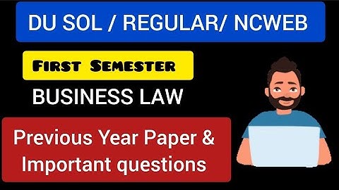 B.com(Prog/ Hons) Previous Year Paper BUSINESS LAW & Important Questions | DU Previous year Paper
