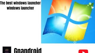 BEST WINDOWS LAUNCHER FOR ANDROID! | WINDOWS 7| #windows #windows7  #GNANDROID screenshot 2