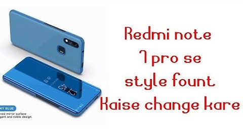 How to change font style in redmi note 7 pro in hindi