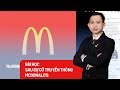 Bài học sau phản ứng tẩy chay do sự cố truyền thông McDonald’s - PLO