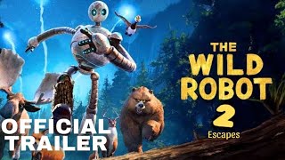 The Wild Robot 2 Escapes (Concept Teaser Trailer)
