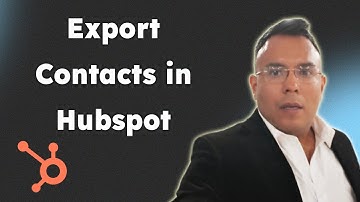 How to Export Contacts in Hubspot Full Guide 2025