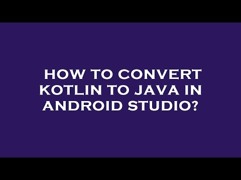 How to convert kotlin to java in android studio?