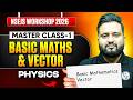 NSEJS Workshop 2026 | Physics | Masterclass on Basic Maths & Vector #OlympiadWallah