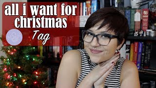 TAG // All I Want for Christmas!