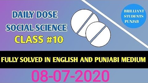 DAILY DOSE  08-07-2020  CLASS  X (TENTH)SOCIAL SCIENCE FULLY SOLVED ENGLISH AND PUNJABI MEDIUM