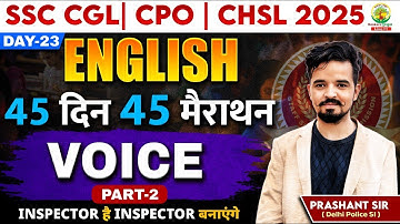 🔥Day 23 | Voice in English Grammar | English 45 Din 45 Marathon | SSC Exams 2025 | By Prashant Sir