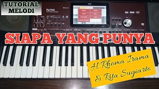 SIAPA YANG PUNYA H RHOMA IRAMA & RITA SUGIARTO‼️TUTORIAL MELODI