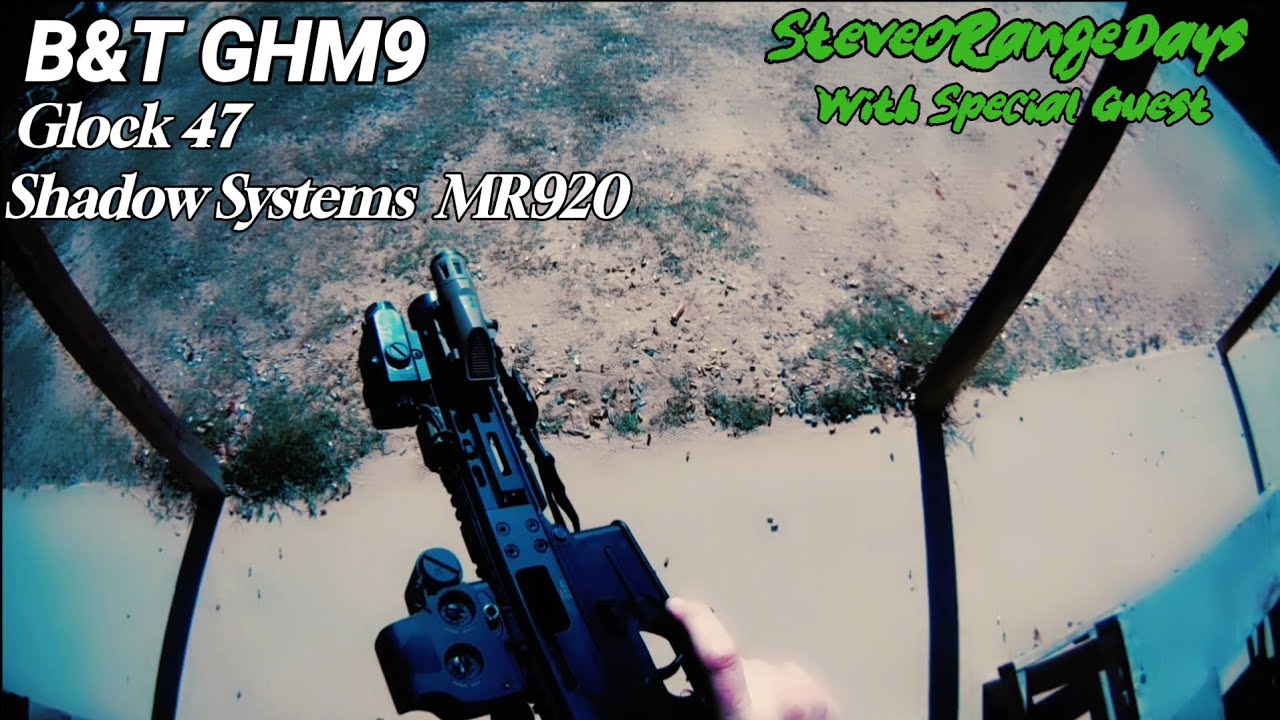 Pistol Practice with Special Guest. B&T GHM9 - Glock 47 - Shadow Systems MR920