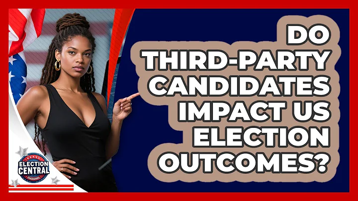Do Third-party Candidates Impact US Election Outcomes? - Election Central Channel