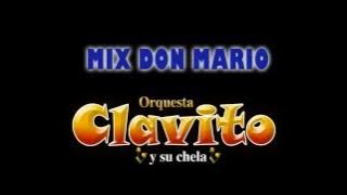 MIX DON MARIO   CLAVITO Y SU CHELA