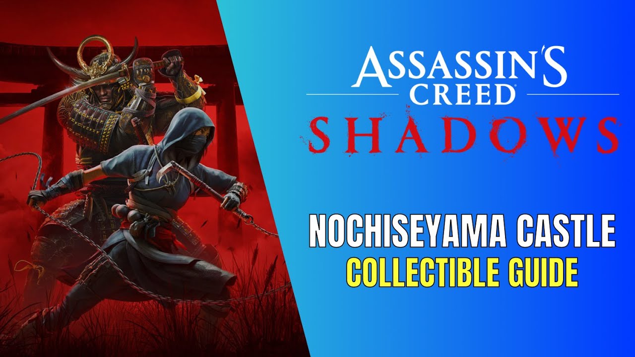 Assassin's Creed Shadows Nochiseyama Castle All Collectible