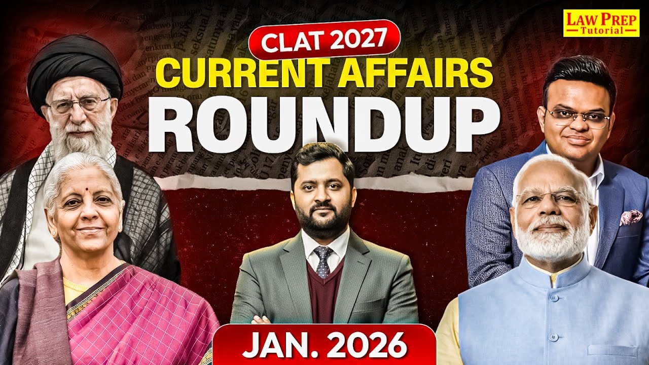 January 2026 Current Affairs Monthly Recap for CLAT | Current Affairs for CLAT 2027