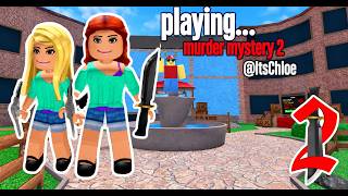 The Most CHAOTIC Murder Mystery 2 Collab EVER!! πͺπ©Έ w/ @ChloΓ©will3 | Roblox