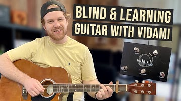 Blind and Learning Guitar Online | Vidami Looper