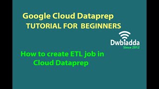 How to create etl job in cloud dataprep | Google cloud Dataprep tutorial