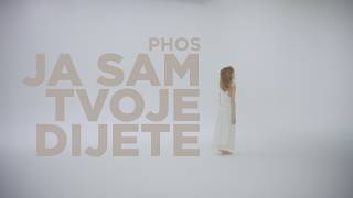 JA SAM TVOJE DIJETE - PHOS (official video 4k) 2026.