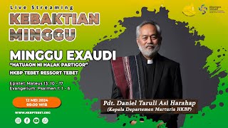 PARMINGGUAN MINGGU EXAUDI - MINGGU, 12 MEI 2024 | JAM 09.00 WIB