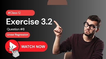 Linear Regression - Maharashtra HSC Board - Class 12 - Commerce -  Ex 3.2 - Qs. 8