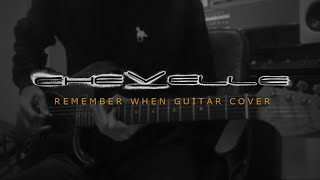 Chevelle - Remember When (Guitar Cover)