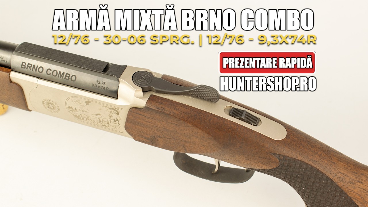 Armă Mixtă BRNO Combo | Prezentare Detaliată (12/76 - 9.3x74R / .30-06)