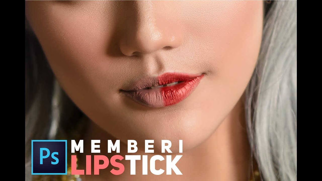 Tutorial Memberi Warna Lipstik di Photoshop 