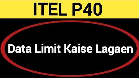 How to set data usege, ITEL P40 me data limit Kaise lagaen