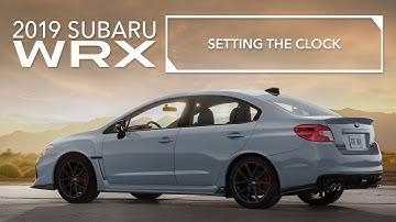 2019 Subaru WRX – Setting the Clock