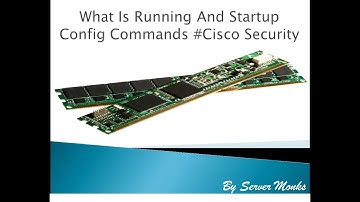 What is Running And Startup Configuration commands in CCNA #Cisco Security
