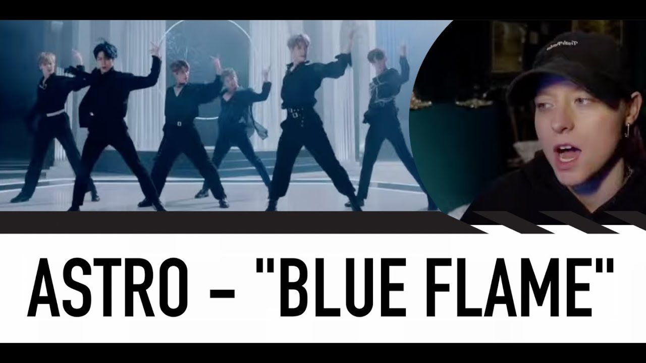 DANCE CHOREOGRAPHER REACTS -  ASTRO 아스트로 - Blue Flame M/V + Dance Practice + Live Performance