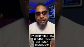 PASTOR RONNIE GOINES TELLS CHURCH HE’S GETTING A DIVORCE