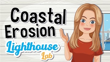 Lighthouse Lab – Coastal Erosion