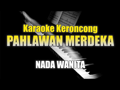 Pahlawan Merdeka - Karaoke  Langgam Keroncong